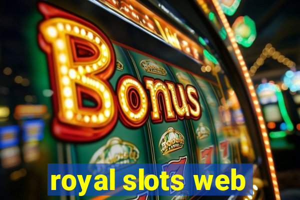 royal slots web